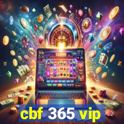 cbf 365 vip